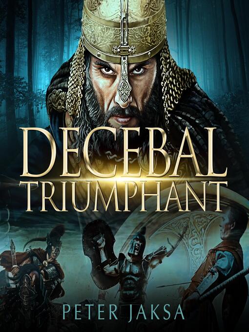 Title details for Decebal Triumphant by Peter Jaksa - Wait list